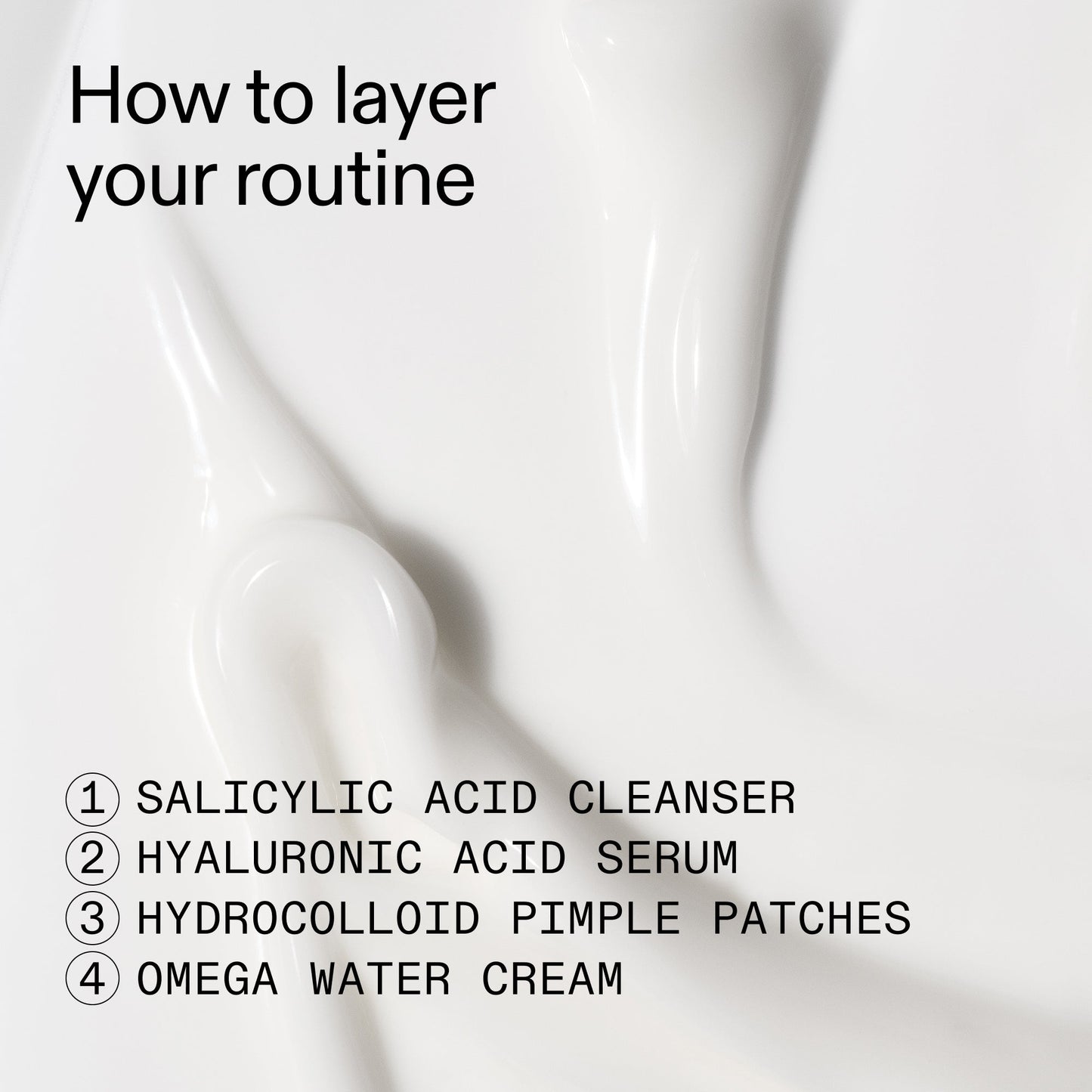 intro-routine-for-acne-q3 Intro_Routine_for_Acne_How_to_layer_2000x2000_1fd31ceb-f4e4-401d-993e-6e603c9e9feb.jpg