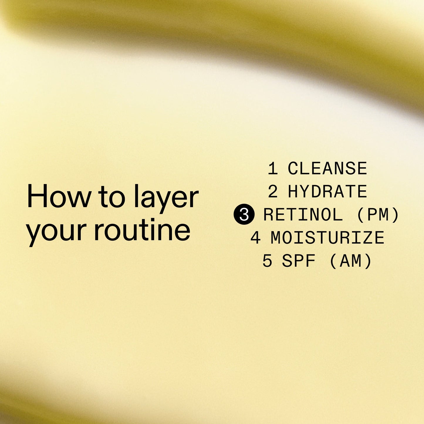 starter-retinol-serum-w1 Starter_Retinol_How_to_layer_2000x2000_50958956-86b2-4848-9220-72b0249c0fc6.jpg